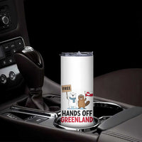 Funny Polar Bear Political Protest Skinny Tumbler Hands Off Greenland