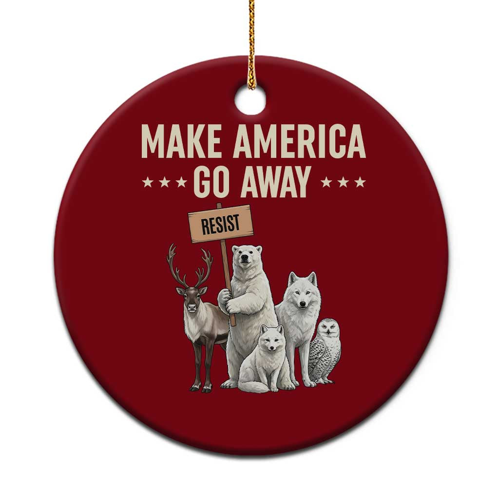 Make America Go Away Ceramic Ornament Greenland Support Gift