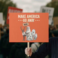 Make America Go Away Protest Sign Greenland Support Gift