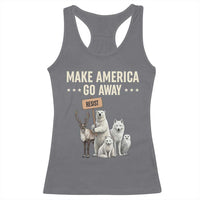 Make America Go Away Racerback Tank Top Greenland Support Gift