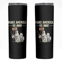 Make America Go Away Skinny Tumbler Greenland Support Gift
