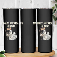 Make America Go Away Skinny Tumbler Greenland Support Gift