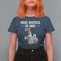 Make America Go Away T Shirt For Women Greenland Support Gift