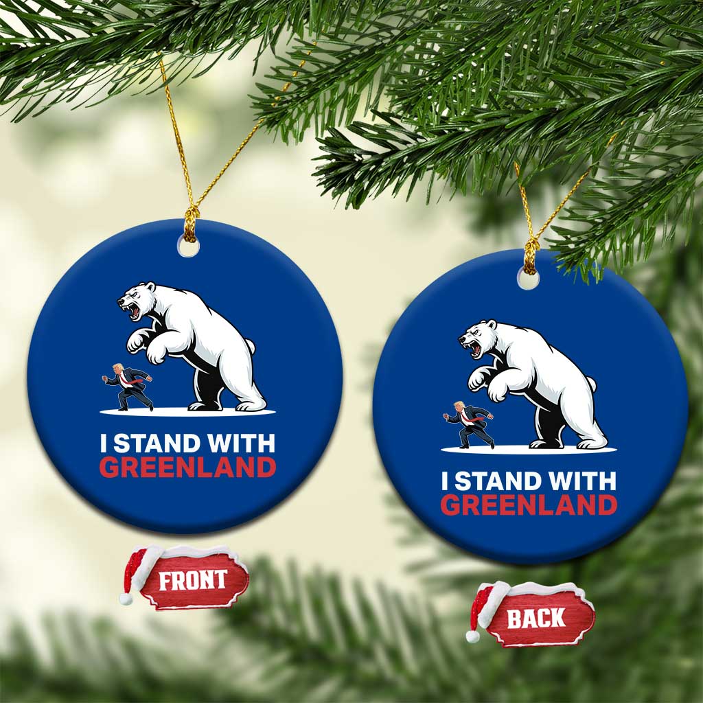 I Stand With Greenland Ceramic Ornament Anti Fascist Political Parody Gift