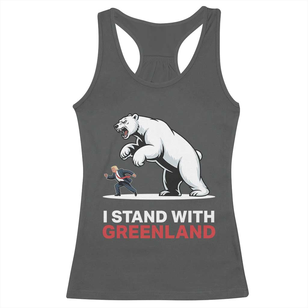 I Stand With Greenland Racerback Tank Top Anti Fascist Political Parody Gift