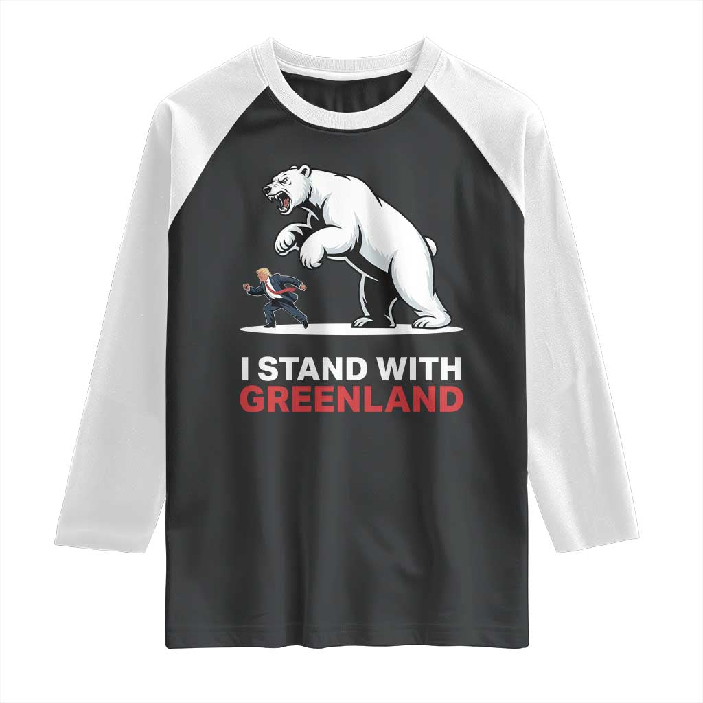 I Stand With Greenland Raglan Shirt Anti Fascist Political Parody Gift
