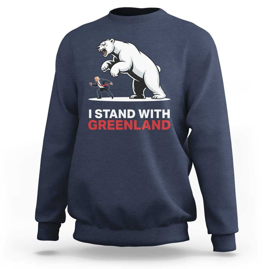 I Stand With Greenland Sweatshirt Anti Fascist Political Parody Gift