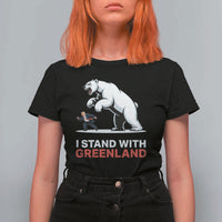 I Stand With Greenland T Shirt For Women Anti Fascist Political Parody Gift
