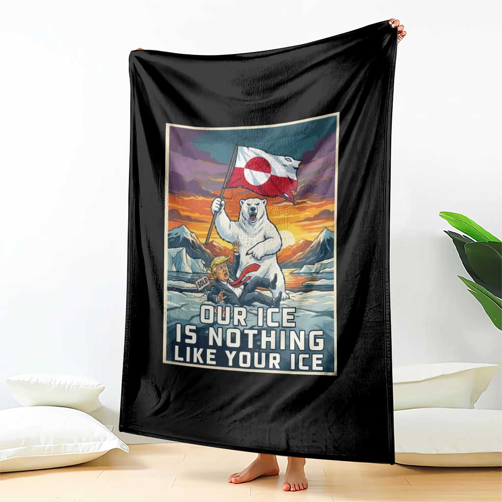 Funny Our Ice Is Nothing Like Your Ice Throw Blanket Greenland Support Gift