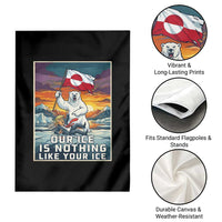 Funny Our Ice Is Nothing Like Your Ice Garden Flag Greenland Support Gift