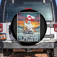 Funny Our Ice Is Nothing Like Your Ice Spare Tire Cover Greenland Support Gift