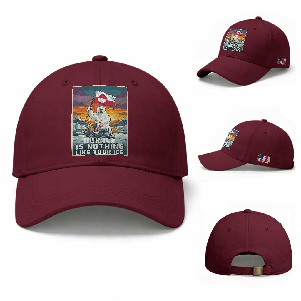 Funny Our Ice Is Nothing Like Your Ice Baseball Cap Greenland Support Gift