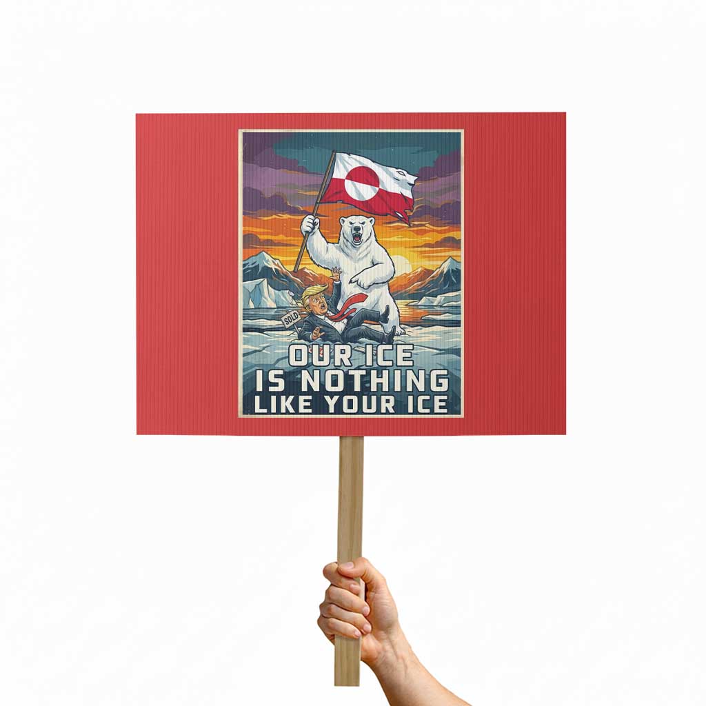 Funny Our Ice Is Nothing Like Your Ice Protest Sign Greenland Support Gift