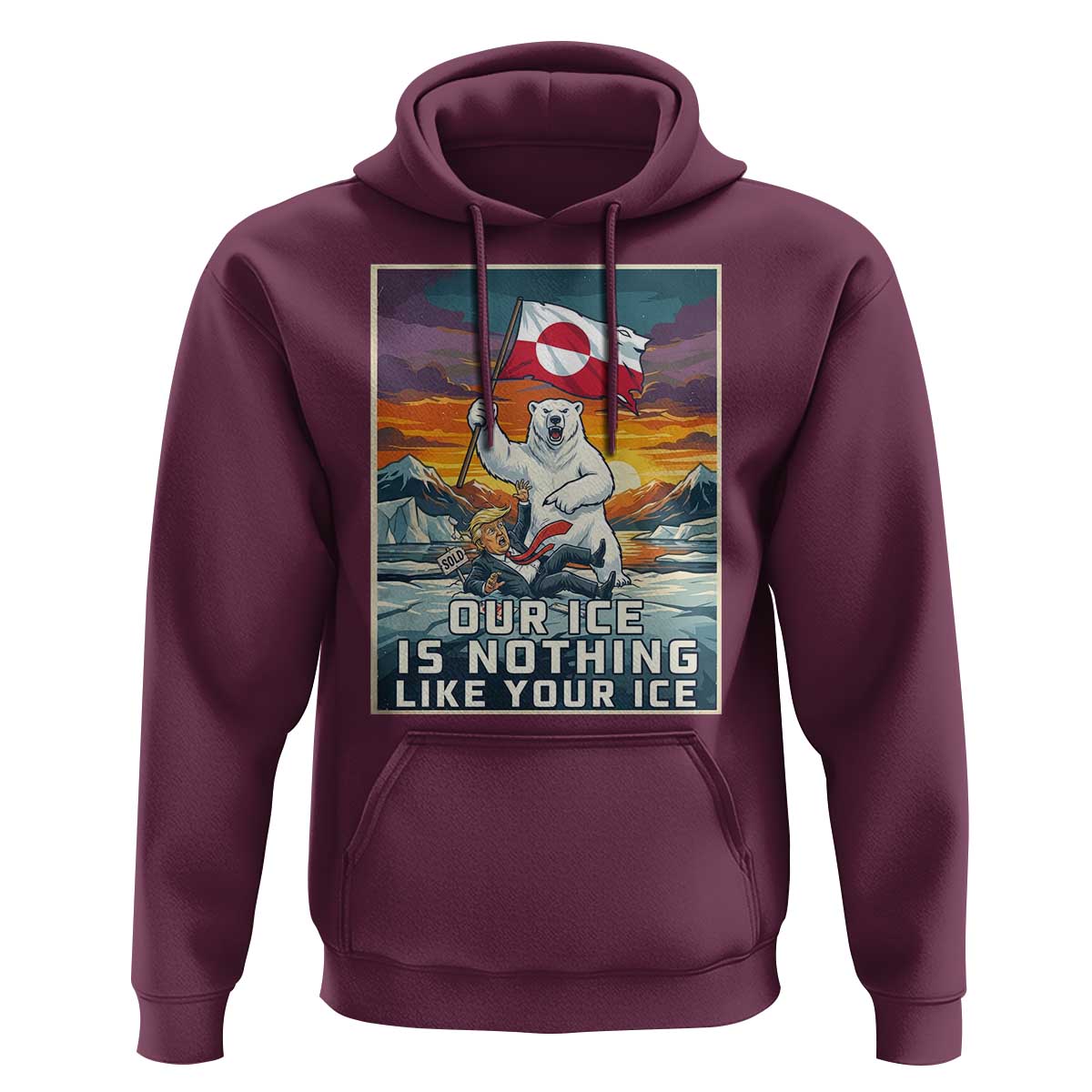 Funny Our Ice Is Nothing Like Your Ice Hoodie Greenland Support Gift