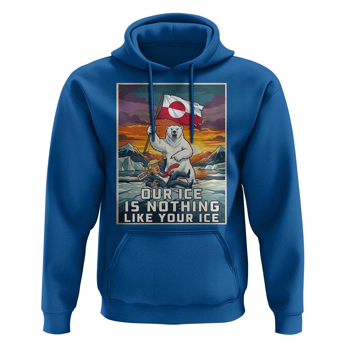 Funny Our Ice Is Nothing Like Your Ice Hoodie Greenland Support Gift