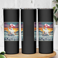 Funny Our Ice Is Nothing Like Your Ice Skinny Tumbler Greenland Support Gift