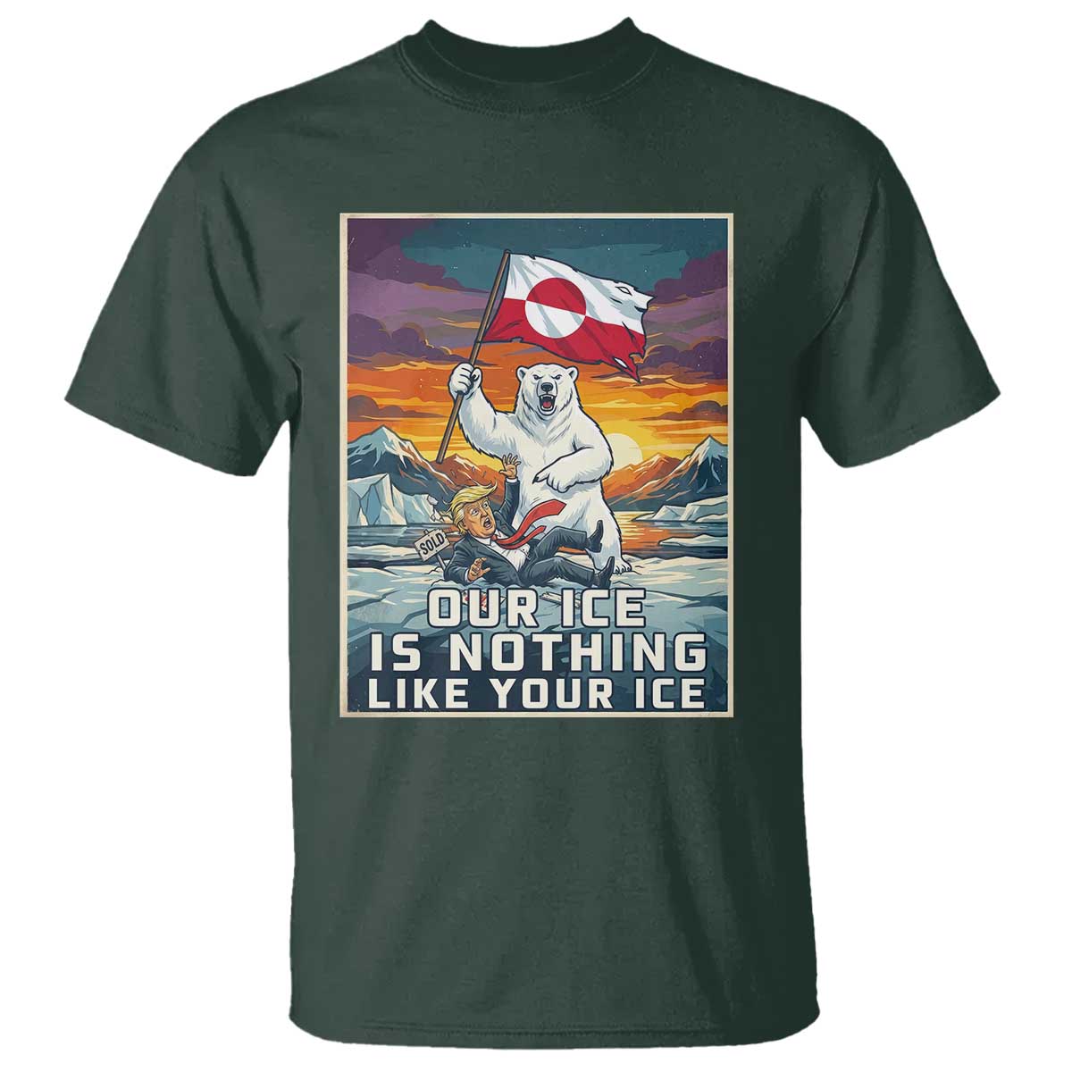 Funny Our Ice Is Nothing Like Your Ice T Shirt Greenland Support Gift