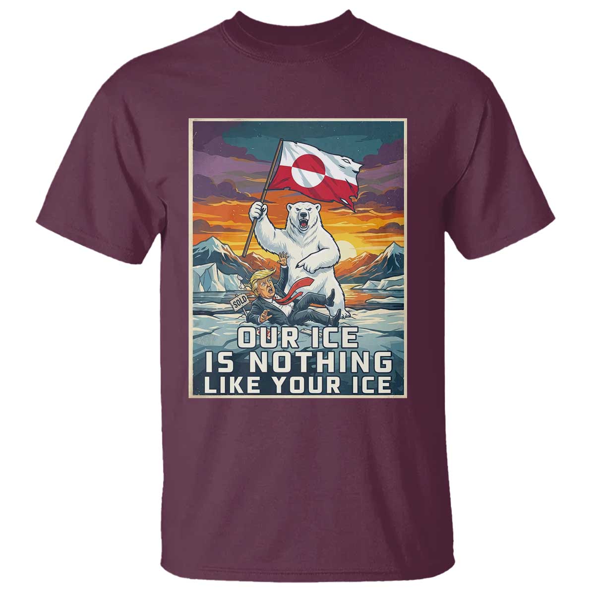 Funny Our Ice Is Nothing Like Your Ice T Shirt Greenland Support Gift