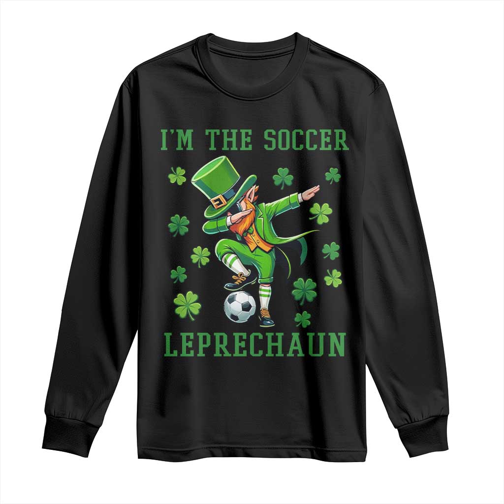 I Am The Soccer Leprechaun Long Sleeve Shirt Funny Irish Soccer