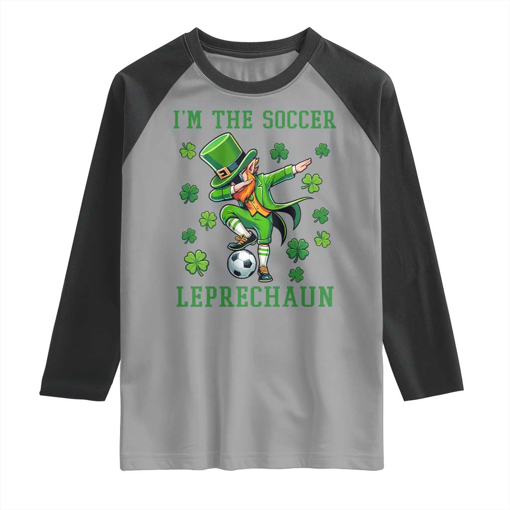 I Am The Soccer Leprechaun Raglan Shirt Funny Irish Soccer