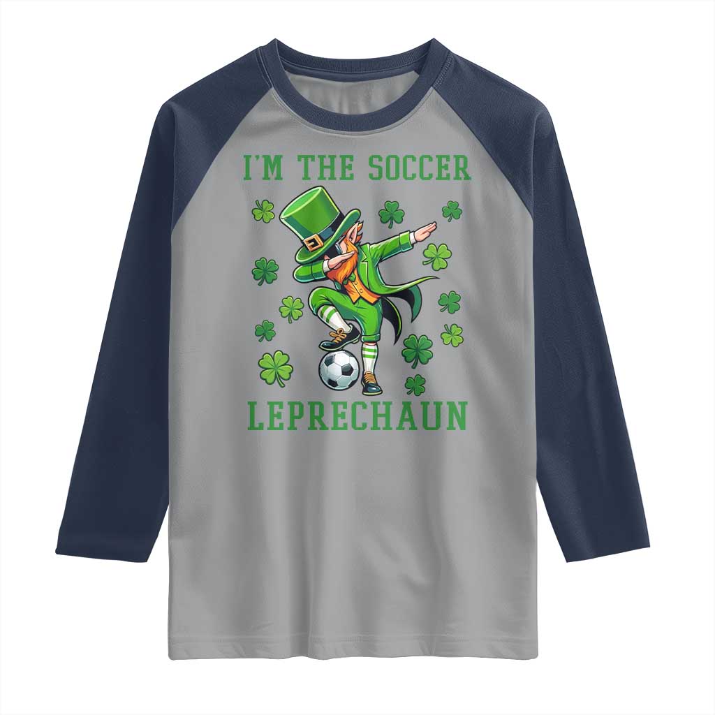 I Am The Soccer Leprechaun Raglan Shirt Funny Irish Soccer