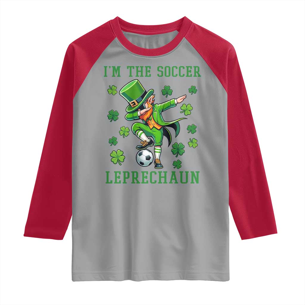 I Am The Soccer Leprechaun Raglan Shirt Funny Irish Soccer