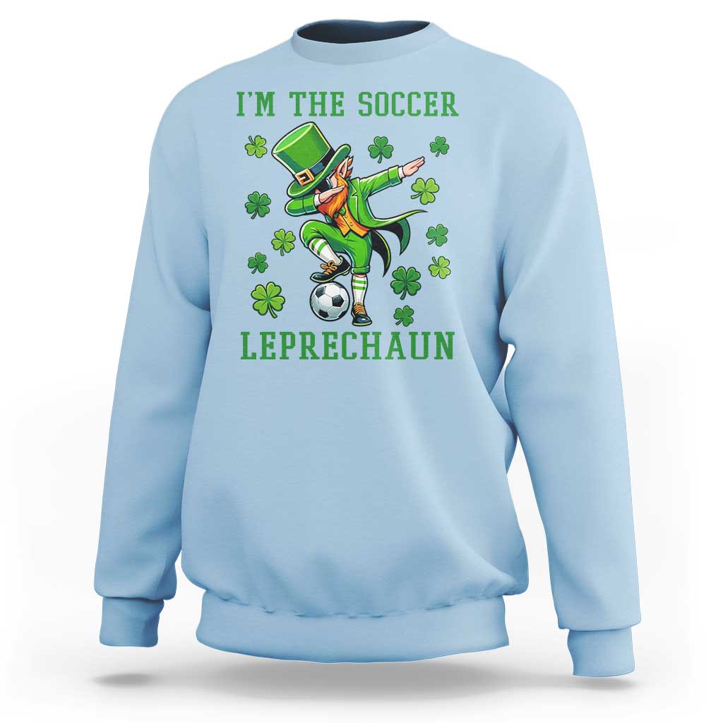 I Am The Soccer Leprechaun Sweatshirt Funny Irish Soccer