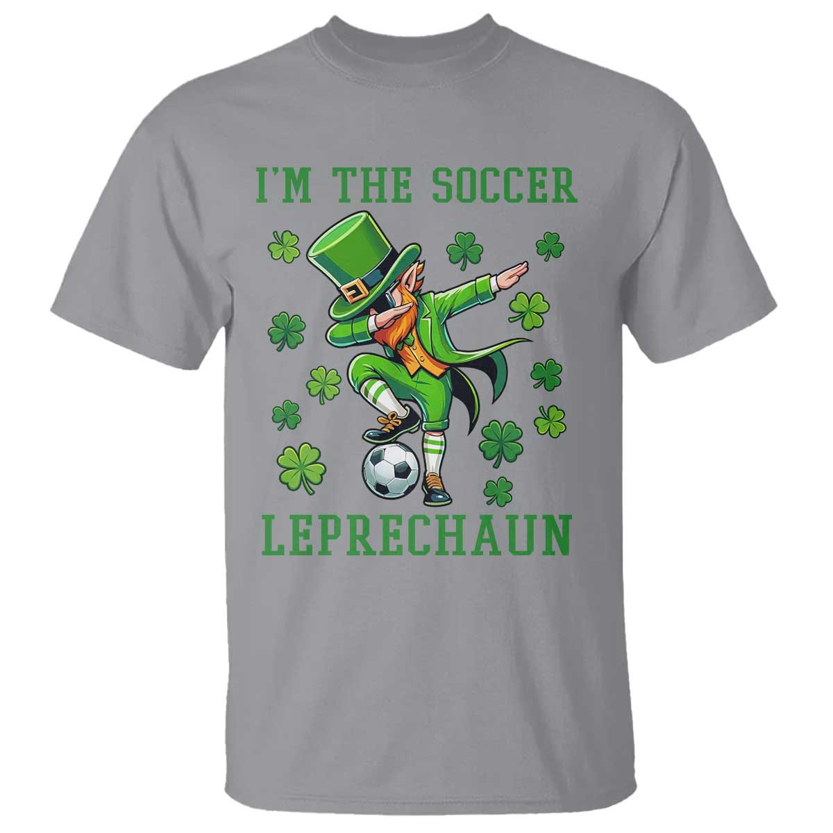 I Am The Soccer Leprechaun T Shirt Funny Irish Soccer