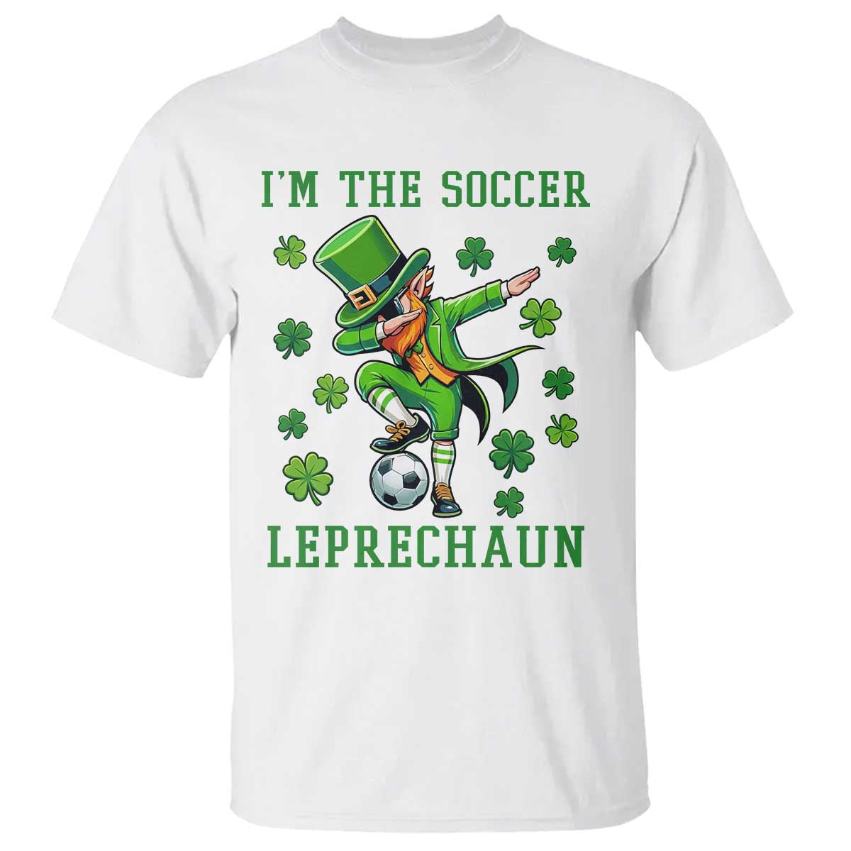 I Am The Soccer Leprechaun T Shirt Funny Irish Soccer
