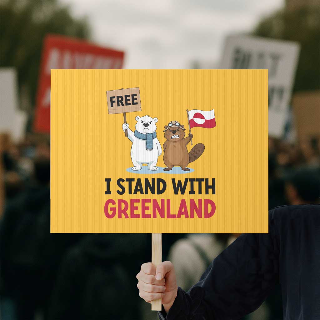I Stand With Greenland Protest Sign Anti Authoritarian Political Gag Gift