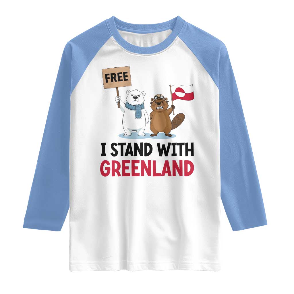 I Stand With Greenland Raglan Shirt Anti Authoritarian Political Gag Gift