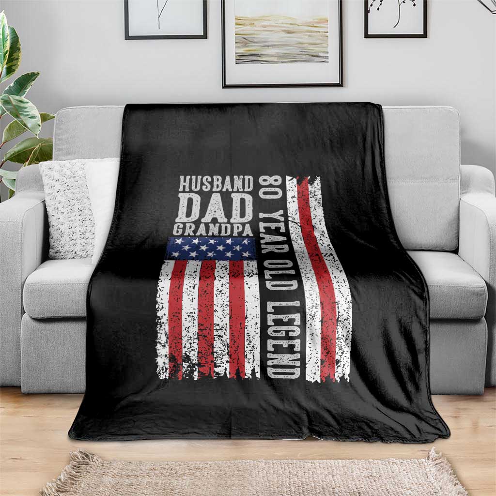 Husband Dad Grandpa 80 Year Old Legend Throw Blanket American Flag Birthday Gift