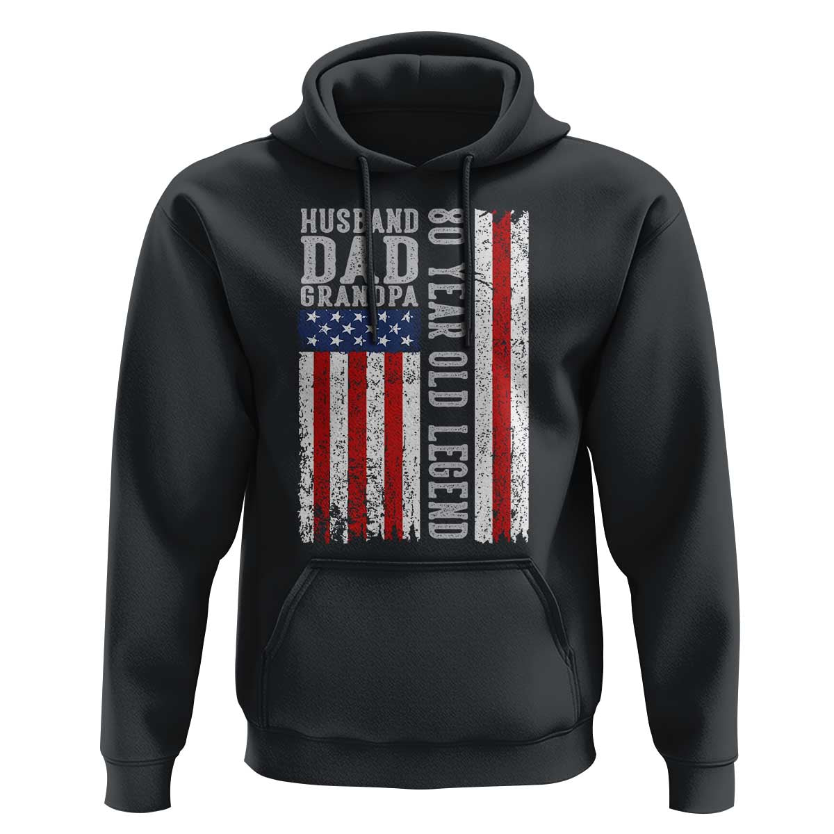 Husband Dad Grandpa 80 Year Old Legend Hoodie American Flag Birthday Gift