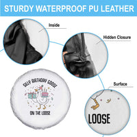 Funny Silly Goose On The Loose Spare Tire Cover Birthday Party Gift