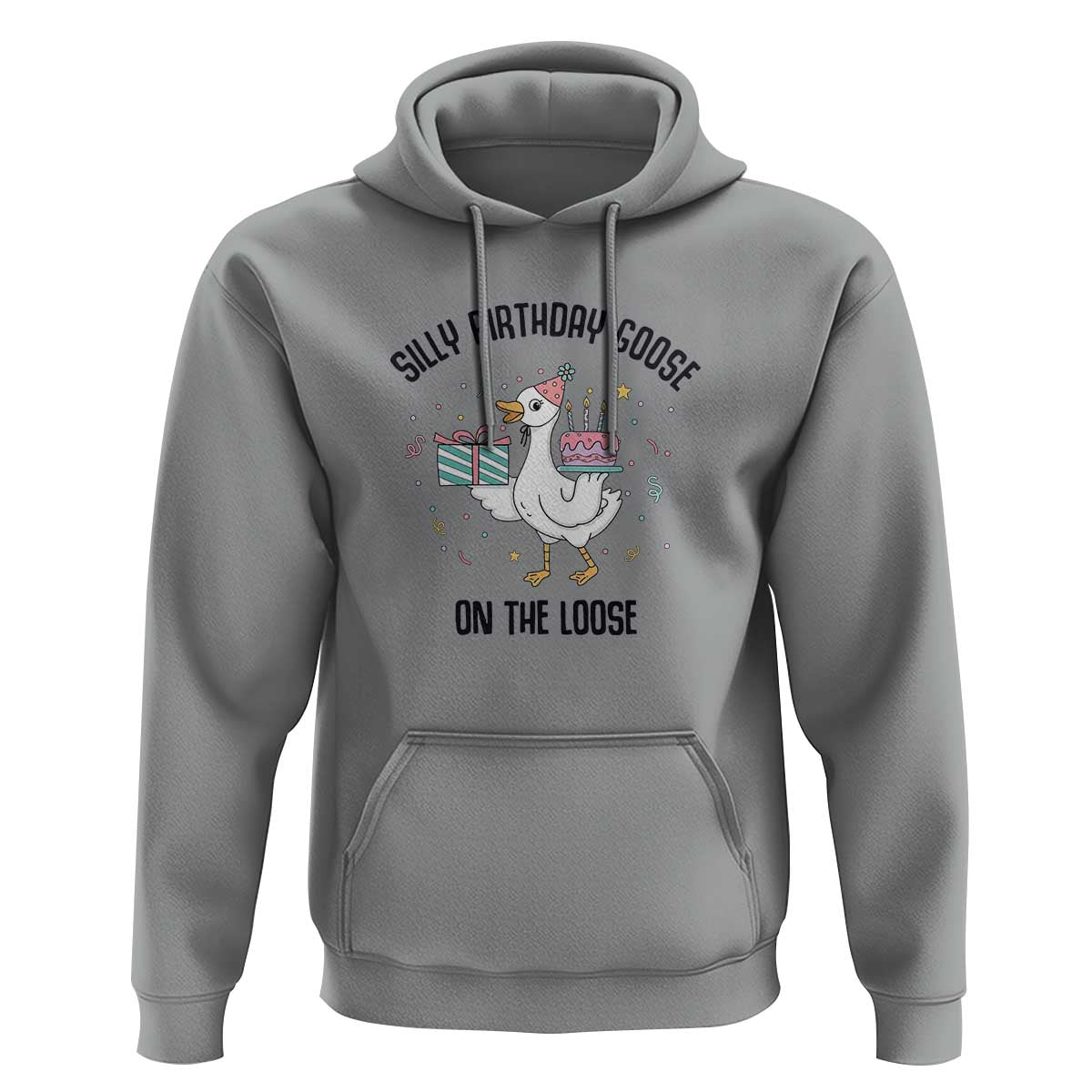 Funny Silly Goose On The Loose Hoodie Birthday Party Gift
