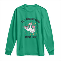 Funny Silly Goose On The Loose Long Sleeve Shirt Birthday Party Gift