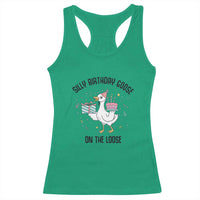 Funny Silly Goose On The Loose Racerback Tank Top Birthday Party Gift