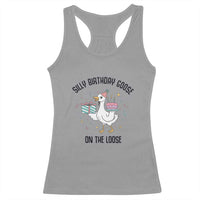 Funny Silly Goose On The Loose Racerback Tank Top Birthday Party Gift