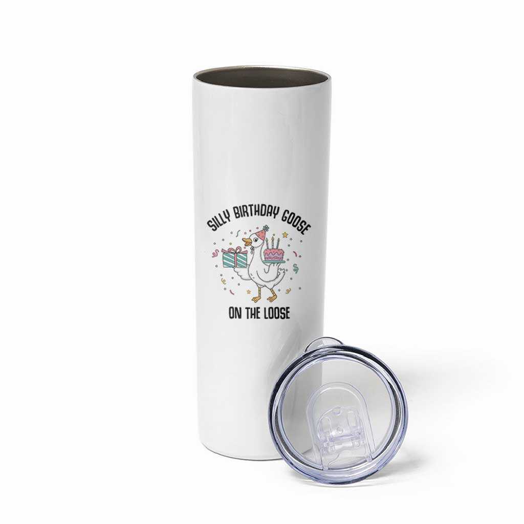 Funny Silly Goose On The Loose Skinny Tumbler Birthday Party Gift