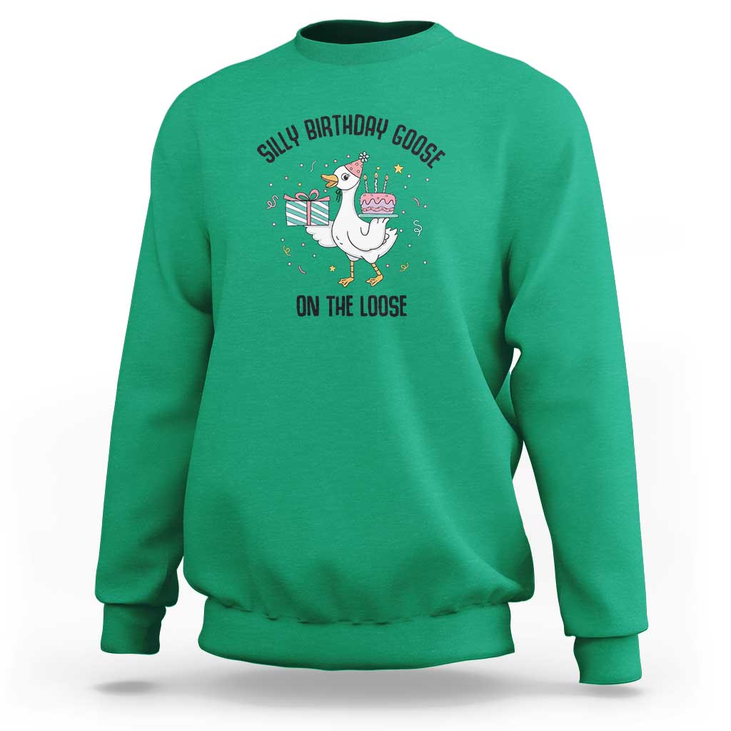 Funny Silly Goose On The Loose Sweatshirt Birthday Party Gift