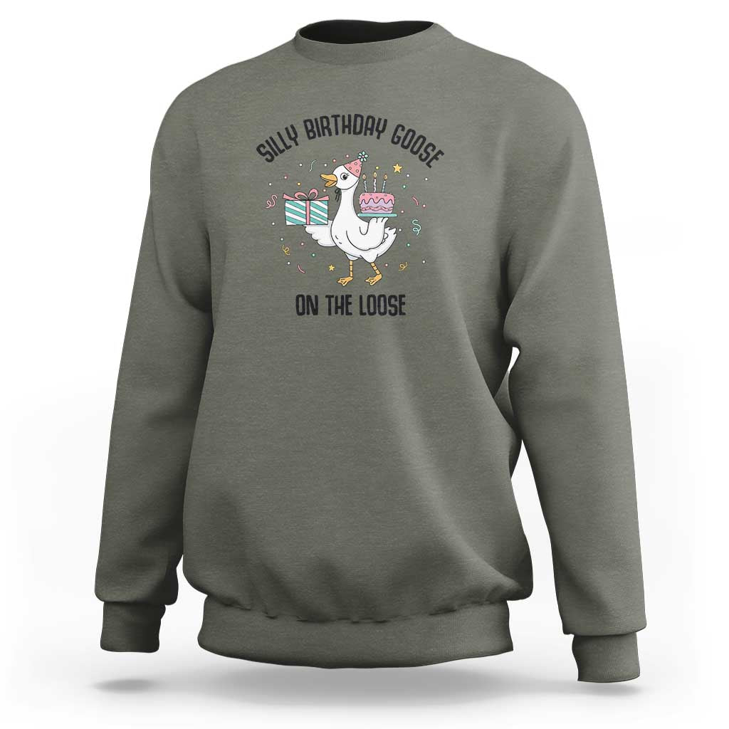 Funny Silly Goose On The Loose Sweatshirt Birthday Party Gift