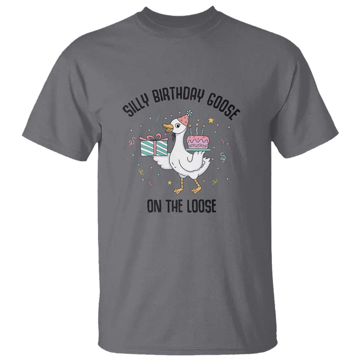 Funny Silly Goose On The Loose T Shirt Birthday Party Gift