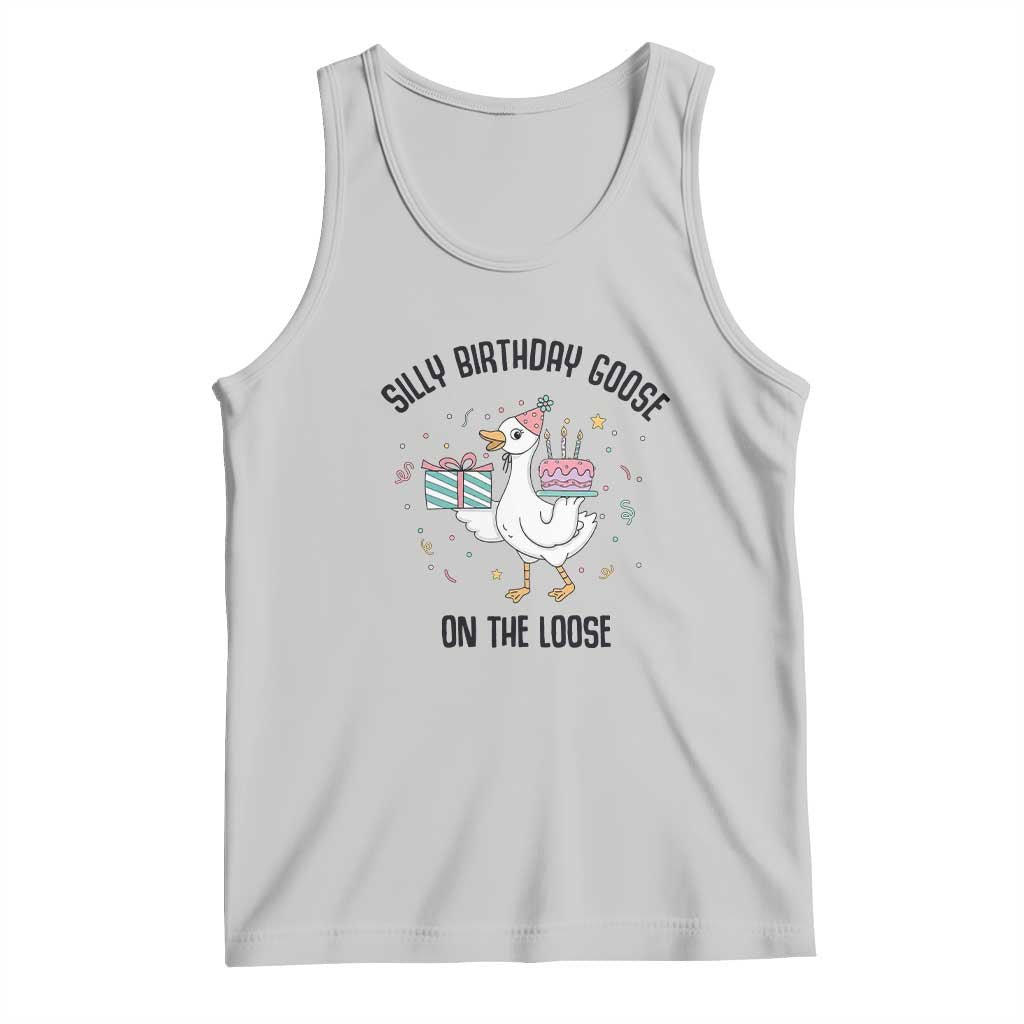 Funny Silly Goose On The Loose Tank Top Birthday Party Gift