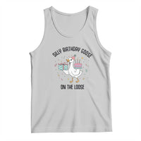 Funny Silly Goose On The Loose Tank Top Birthday Party Gift