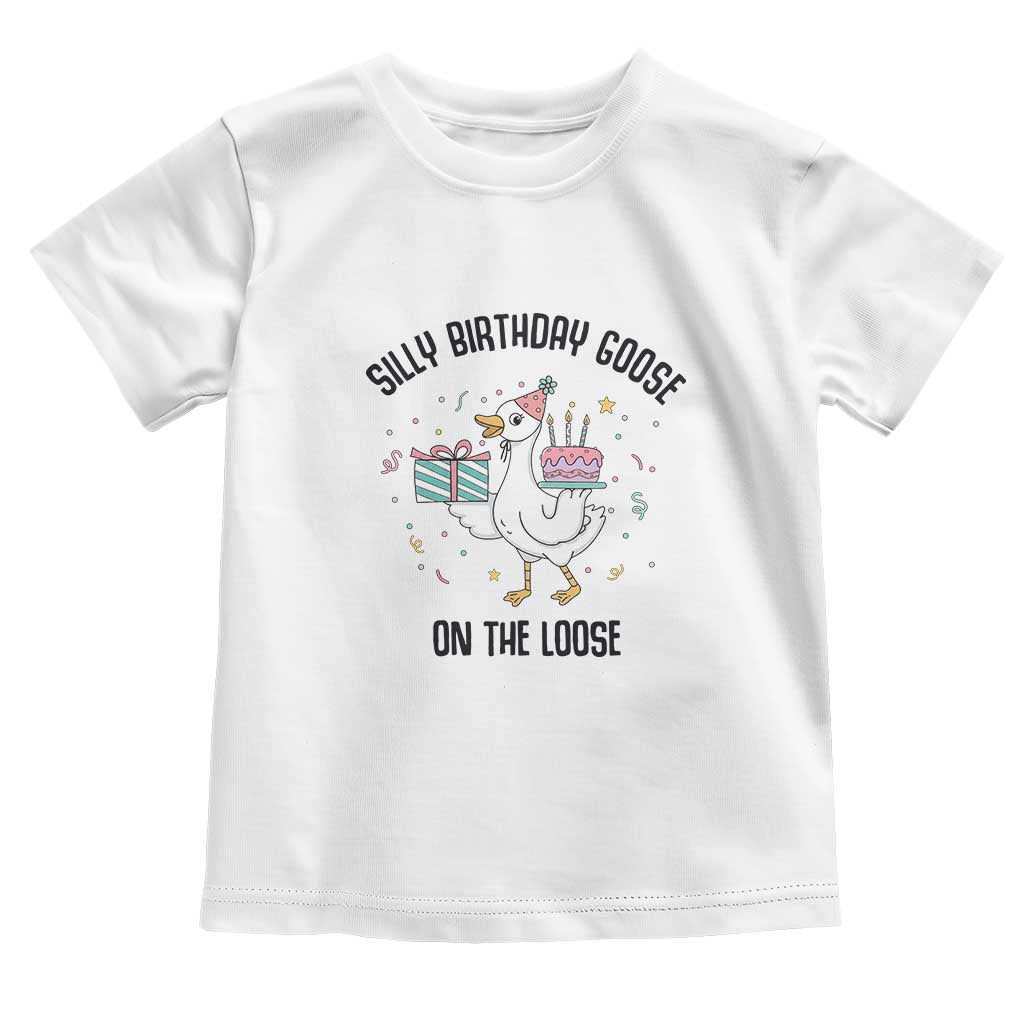 Funny Silly Goose On The Loose Toddler T Shirt Birthday Party Gift