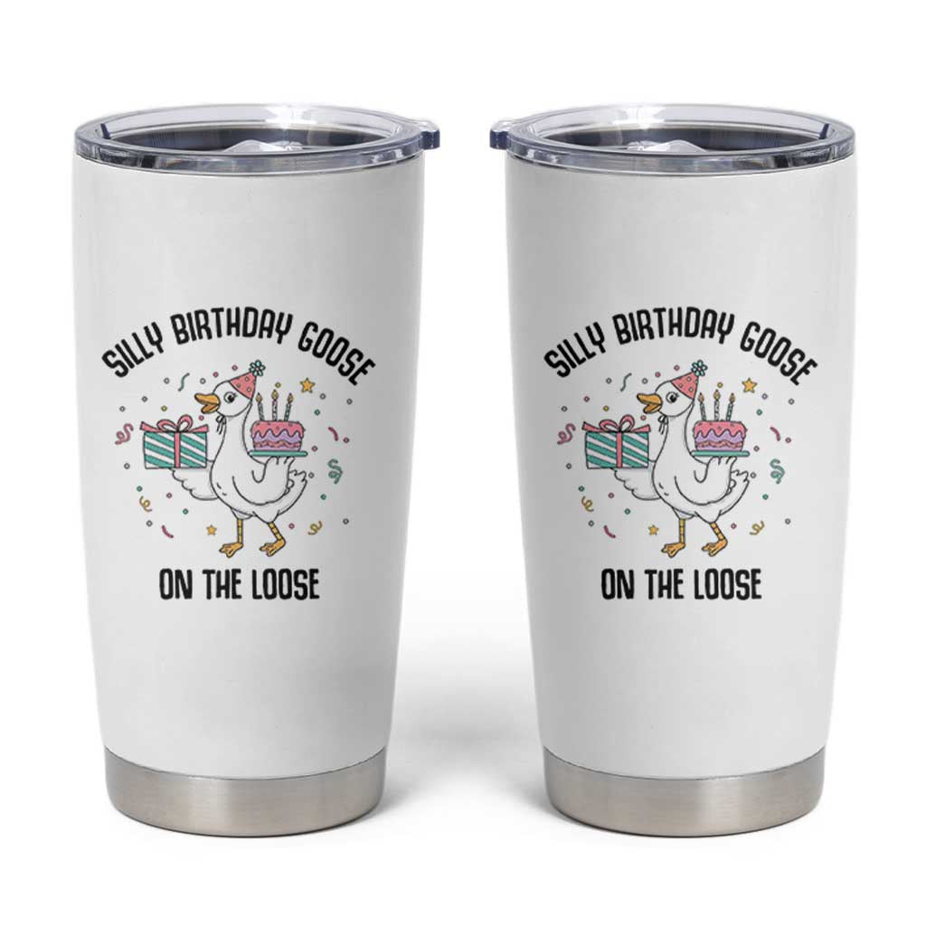 Funny Silly Goose On The Loose Tumbler Cup Birthday Party Gift