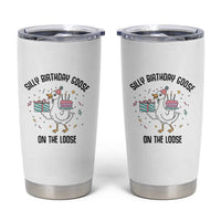 Funny Silly Goose On The Loose Tumbler Cup Birthday Party Gift
