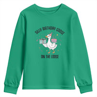 Funny Silly Goose On The Loose Youth Sweatshirt Birthday Party Gift