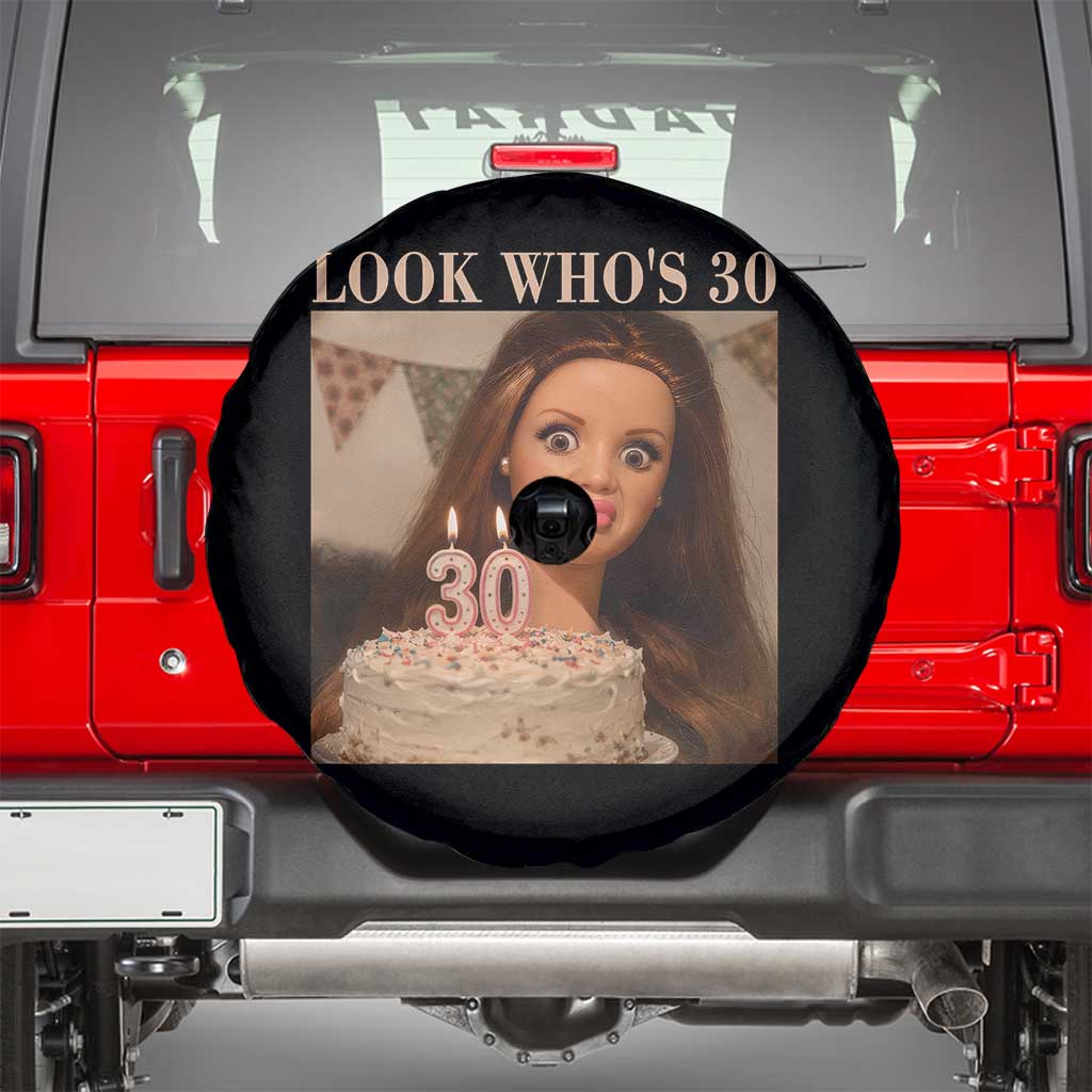Look Who's 30 Spare Tire Cover Funny Birthday Doll Face Meme