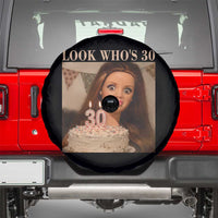 Look Who's 30 Spare Tire Cover Funny Birthday Doll Face Meme